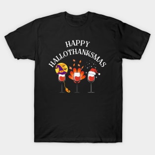 Happy Hallothanksmas With Wine T-Shirt